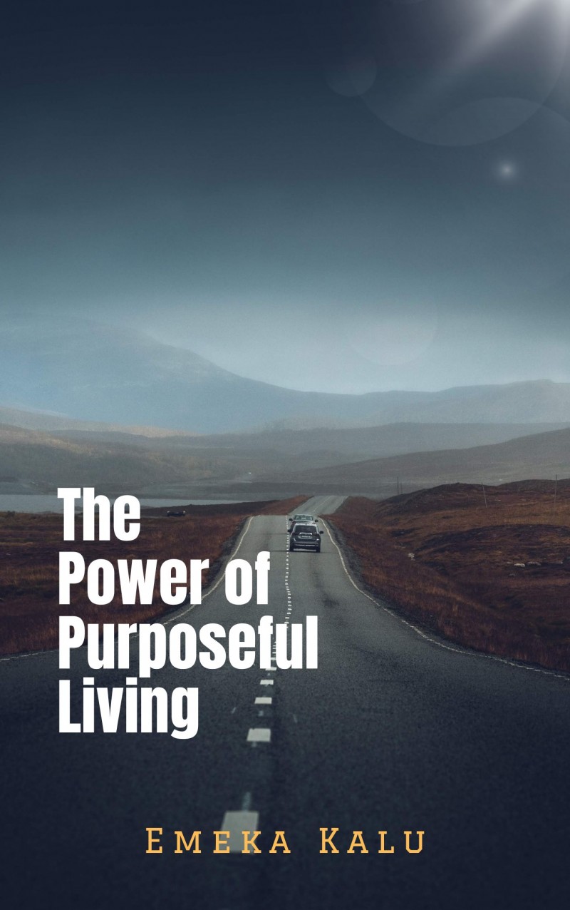 The Power of Purposeful Living